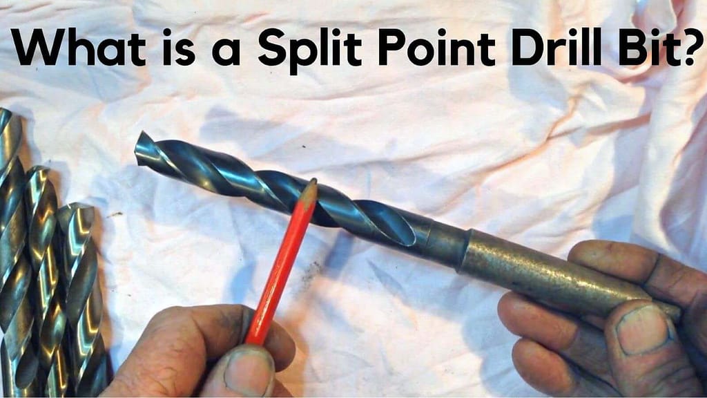 What is a Split Point Drill Bit?