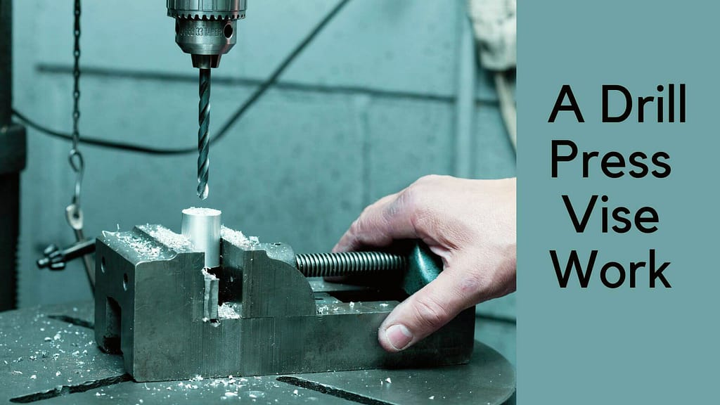 How To Use A Drill Press Vise For The Perfect Hammering Job Drillay