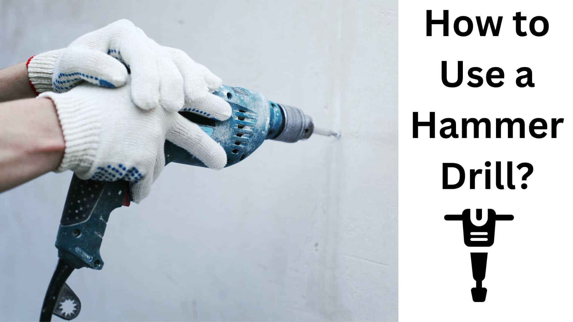 how to use a hammer drill?