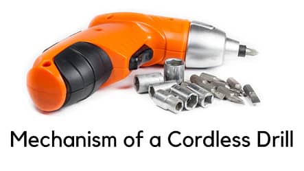 The Mechanism of a Cordless Drill