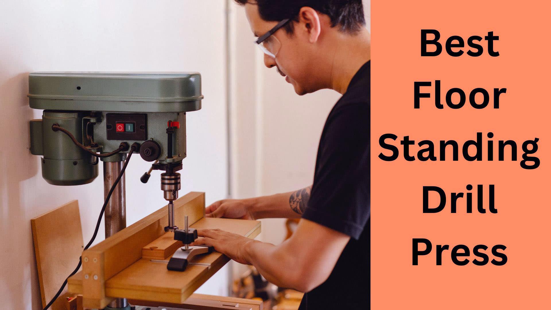 Best Floor Standing Drill Press For Home And Use Drillay